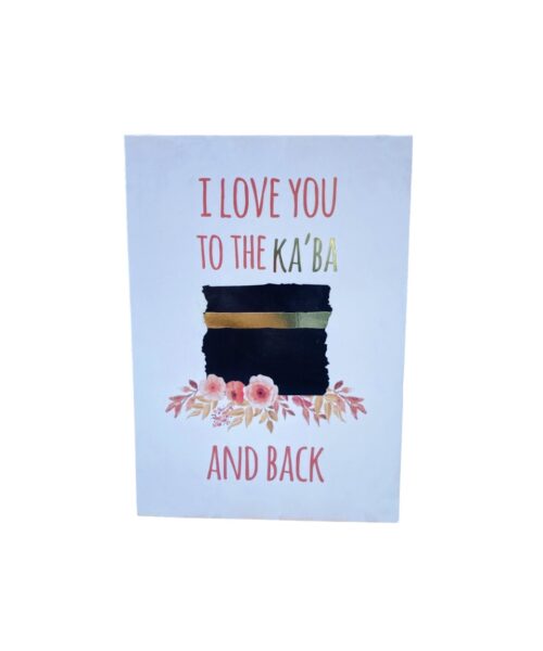 Love you to the ka’ba and back